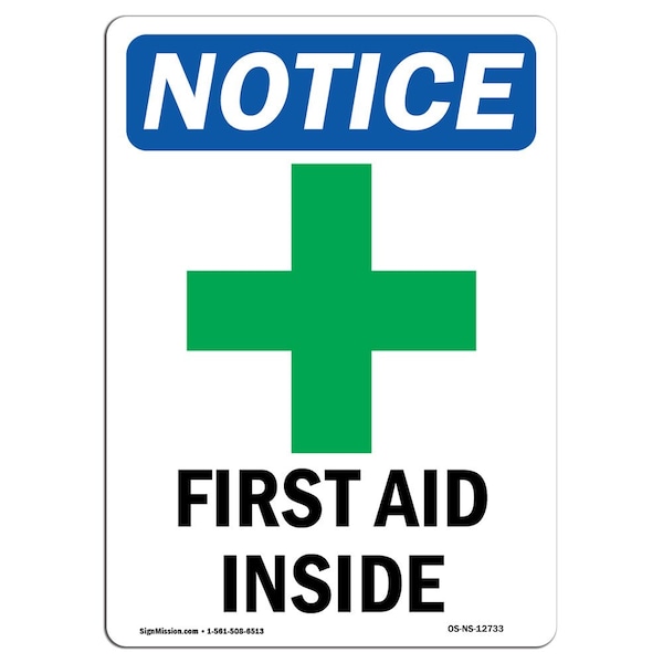 Safety Sign, OSHA Notice, 5" Height, First Aid Inside Sign With Symbol, Portrait, 10PK